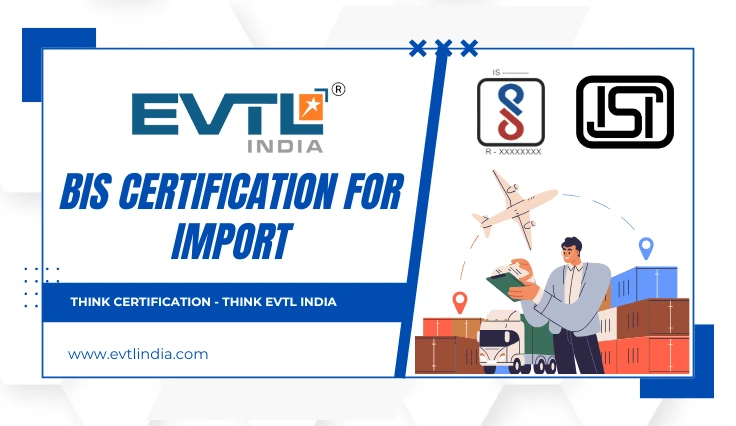 Bis Certification For Import - Process, Documents, Fees