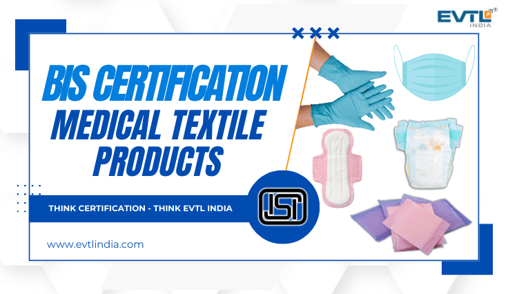 Bis Certification For Medical Textile Products