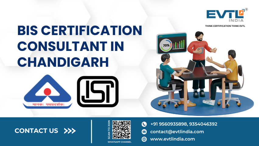 Bis Certification Consultant In Chandigarh – Evtl India