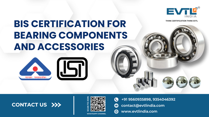 Bis Certification For Bearing Components And Accessories