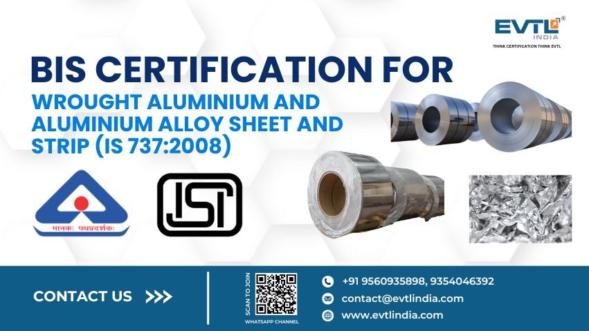 Bis Certification For Wrought Aluminium And Aluminium Alloy Sheet And Strip (is 737:2008)