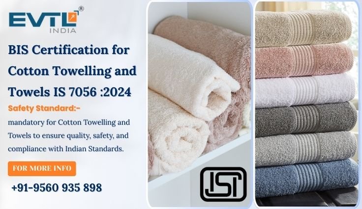 Bis Certification For Cotton Towelling And Towels – Is 7056:2024